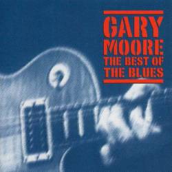 Gary Moore : The Best of the Blues